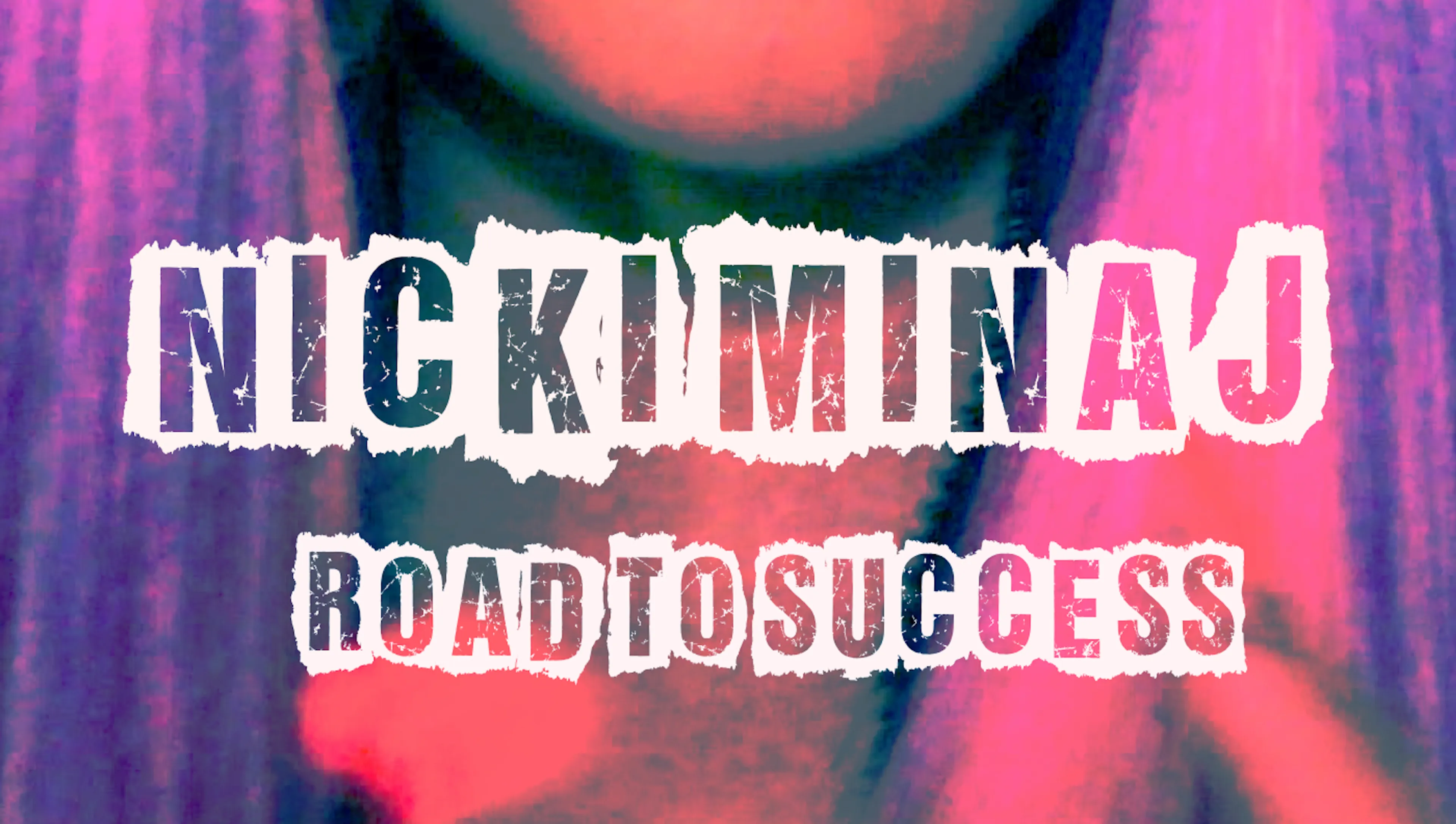 Nicki Minaj - Road To Success poster